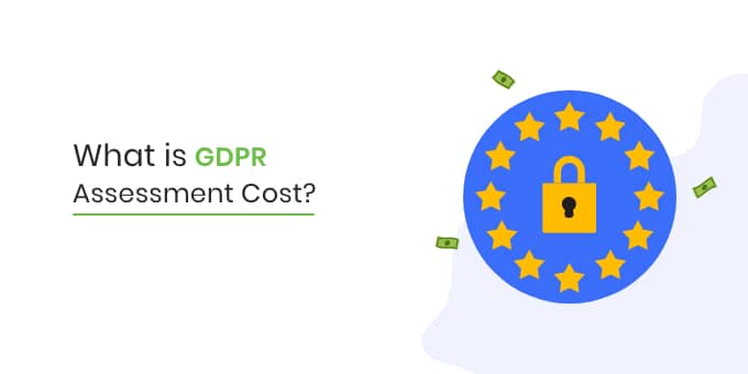 gdpr assessment cost