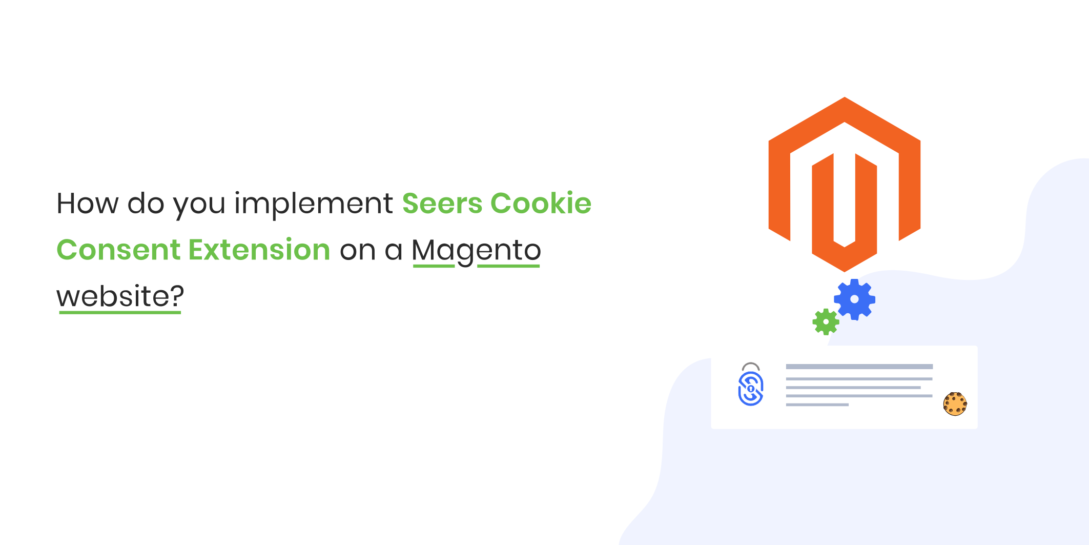 How_do you implement Seers Cookie_Consent Extension on a Magento website