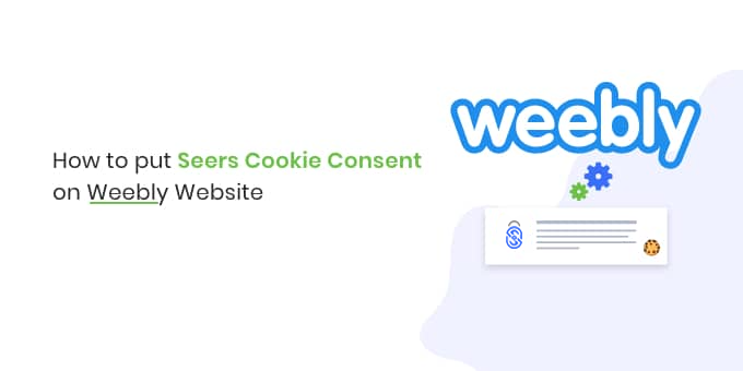 How to put New cookie consent On Weebly Website