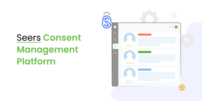 Seers Consent Management Platform