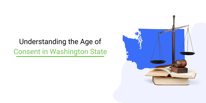 Understanding the Age of Consent in Washington State