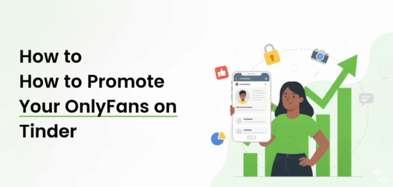 How to Promote Your OnlyFans on Tinder (The Smart Way)