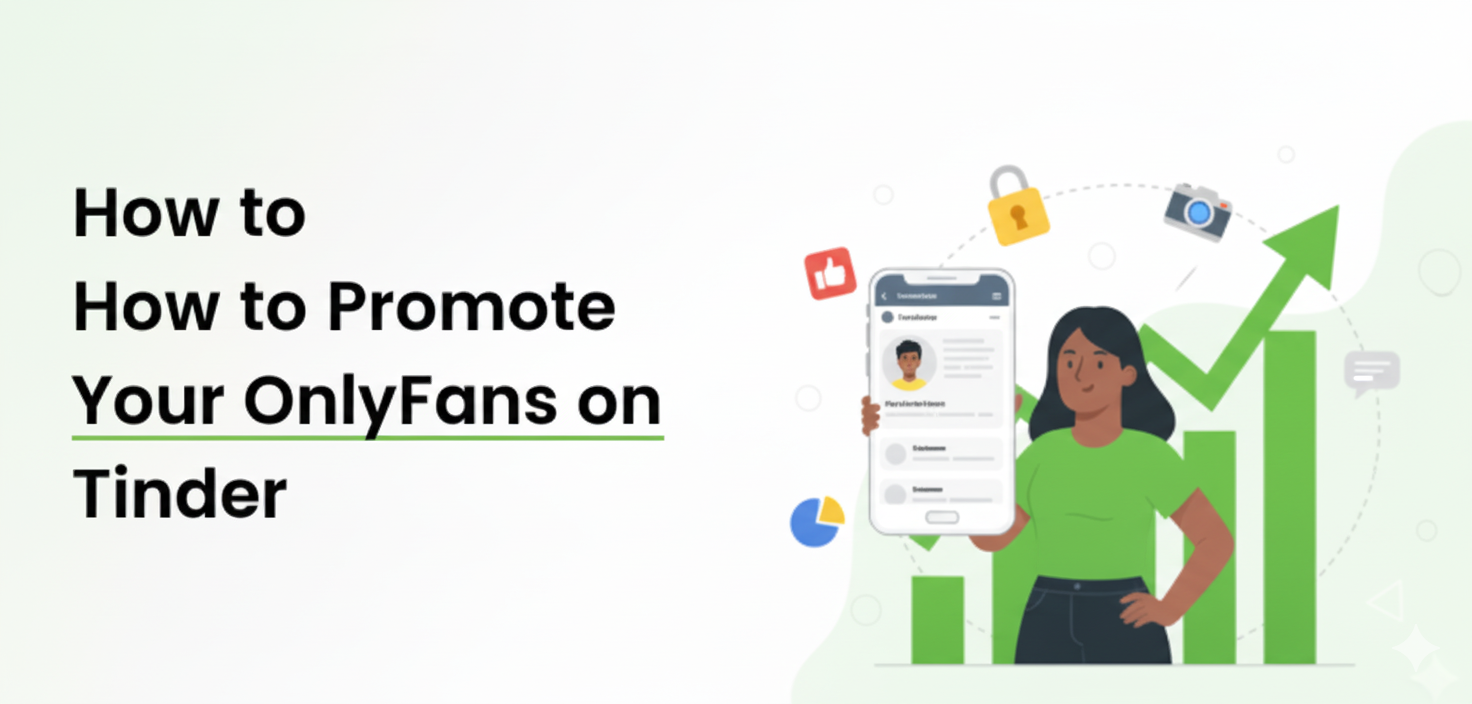 How to Promote Your OnlyFans on Tinder (The Smart Way)