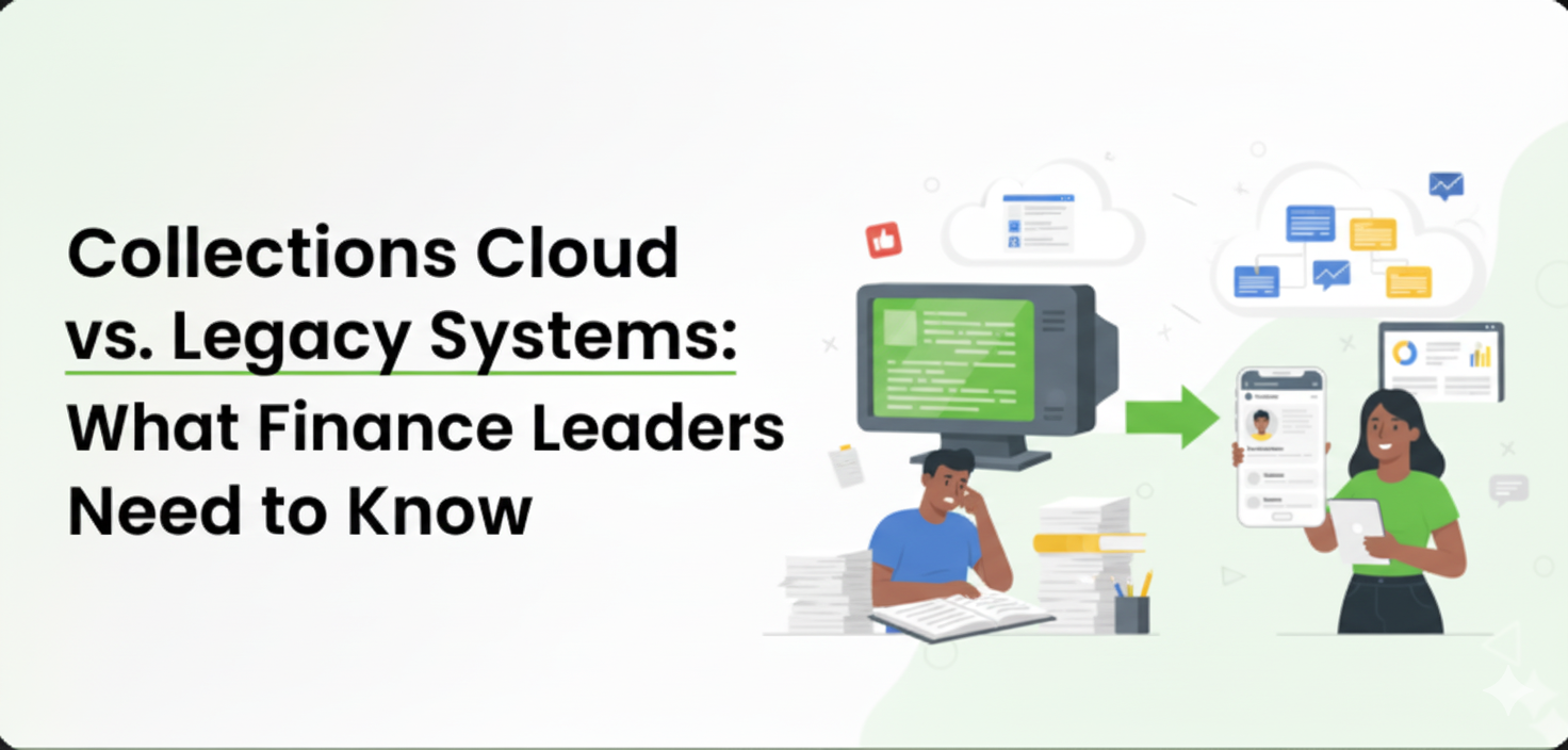 Collections cloud vs. Legacy Systems